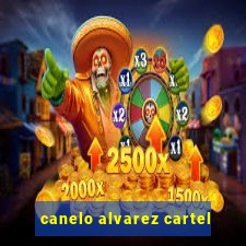 canelo alvarez cartel